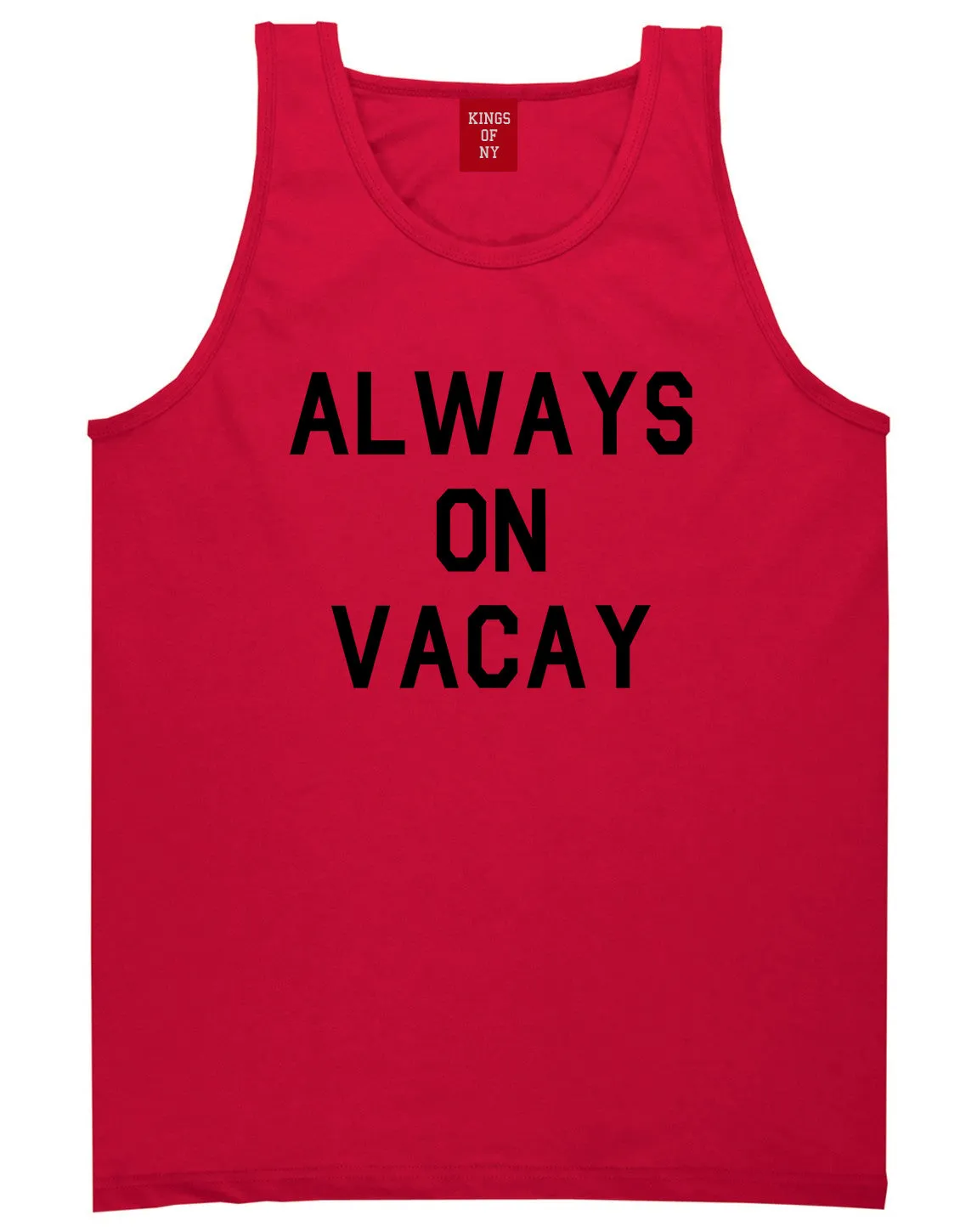 Always On Vacay Mens Tank Top Shirt