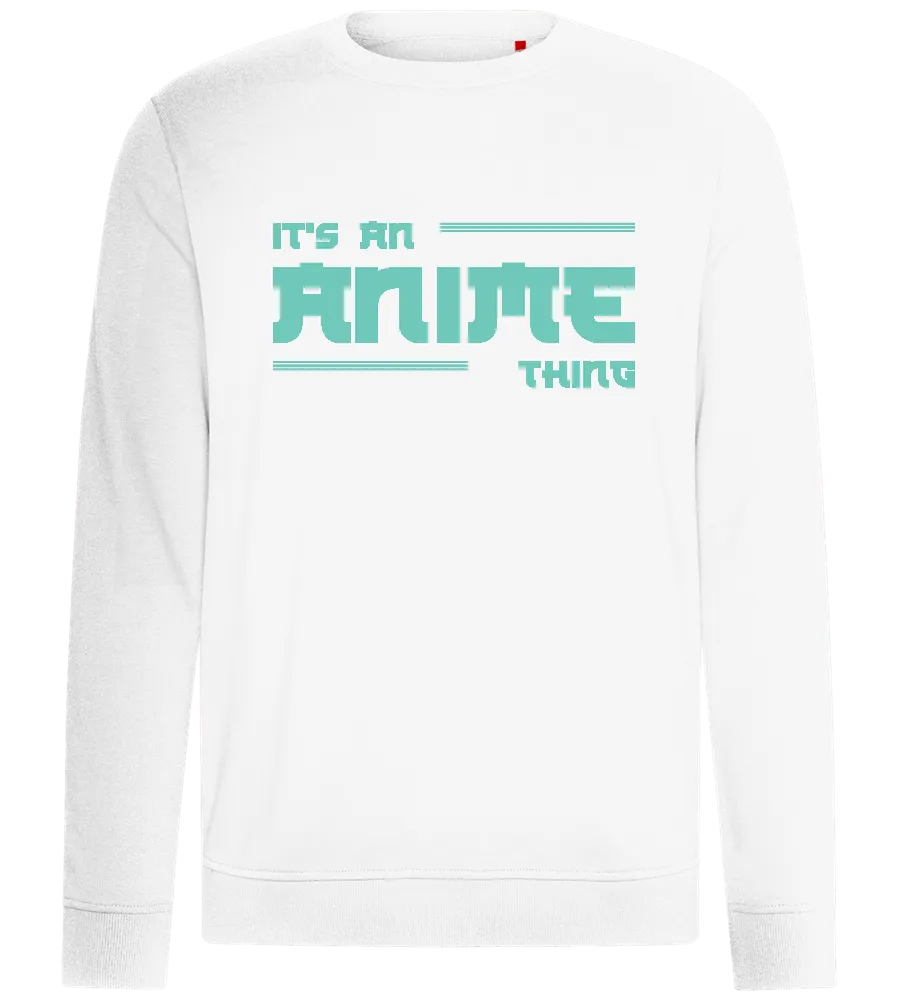 An Anime Thing Design - Comfort unisex sweater