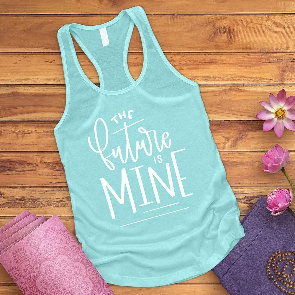 The Future Is Mine Tank Top