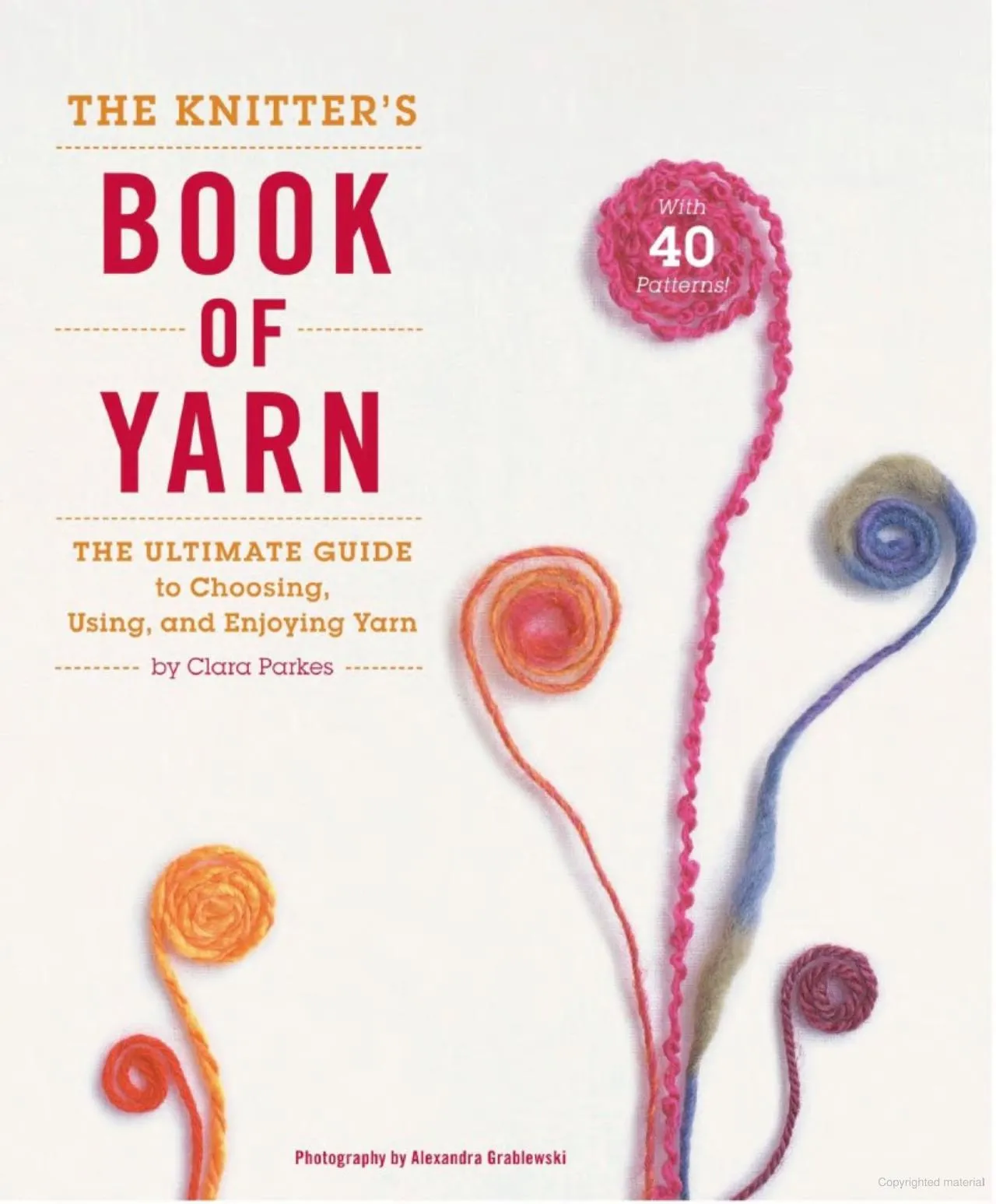 The Knitter's Book of Yarn by Clara Parkes